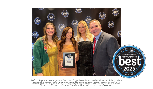 Vujevich Dermatology Associates receives the 2025 Observer-Reporter Best of the Best award.